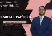 La justicia terapéutica, una vía para atender las causas de los conflictos familiares: Juez Julio Carrizales