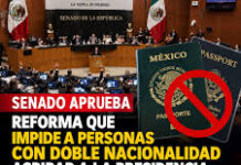 Senado aprueba con mayoría calificada reforma sobre doble nacionalidad de candidatos